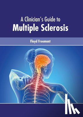  - A Clinician's Guide to Multiple Sclerosis