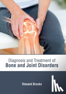  - Diagnosis and Treatment of Bone and Joint Disorders