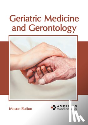 Button, Mason - Geriatric Medicine and Gerontology