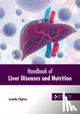 Clopton, Lucinda - Handbook of Liver Diseases and Nutrition