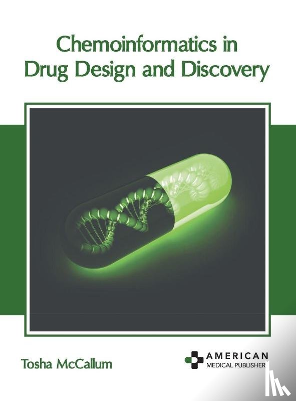  - Chemoinformatics in Drug Design and Discovery