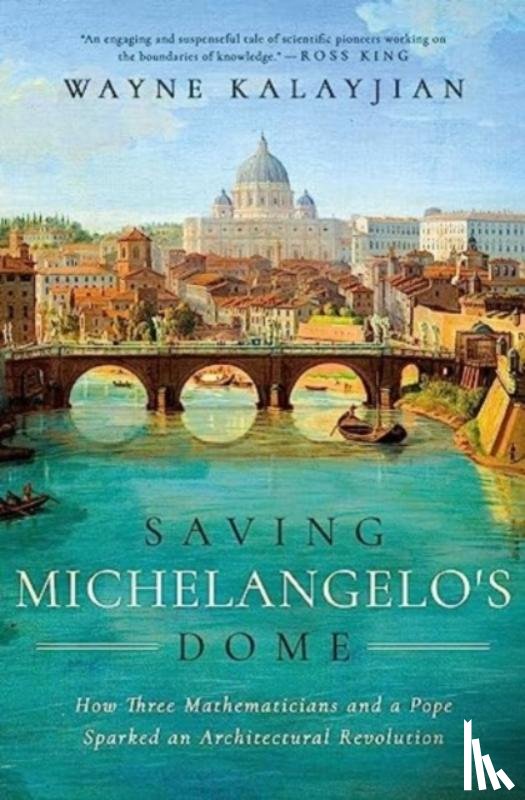 Kalayjian, Wayne - Saving Michelangelo's Dome