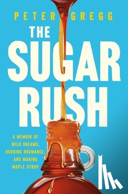 Gregg, Peter - The Sugar Rush
