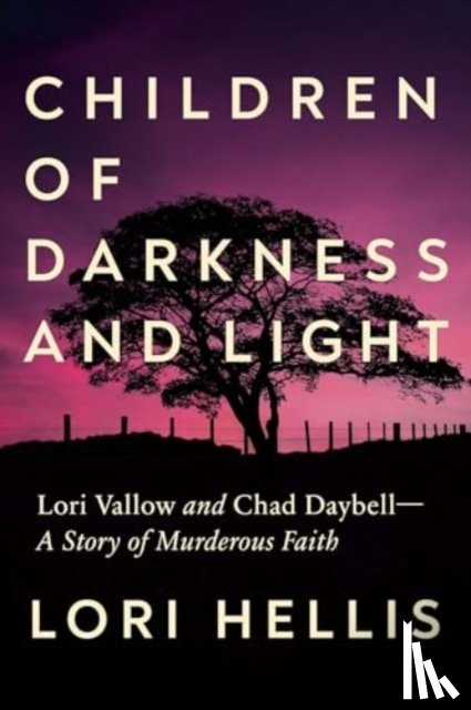 Hellis, Lori - Children of Darkness and Light