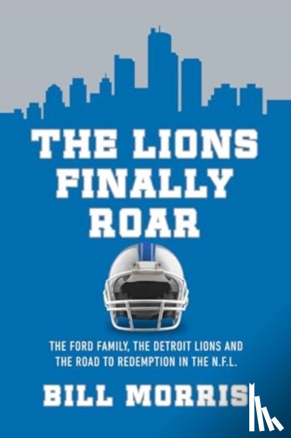 Morris, Bill - The Lions Finally Roar
