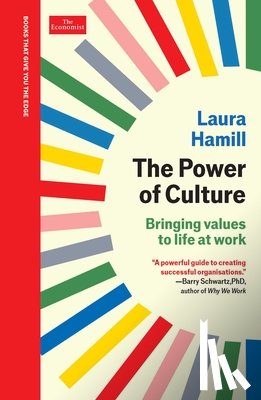 Hamill, Laura - The Power of Culture: An Economist Edge Book