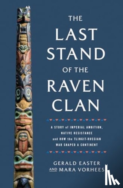 Easter, Gerald, Vorhees, Mara - The Last Stand of the Raven Clan