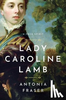 Fraser, Antonia - Lady Caroline Lamb
