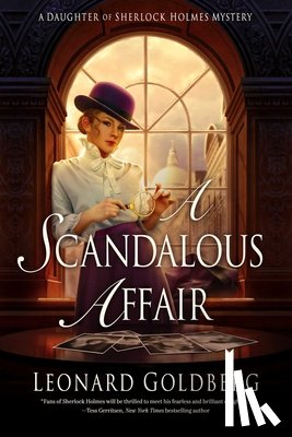 Goldberg, Leonard - A Scandalous Affair: A Daughter of Sherlock Holmes Mystery