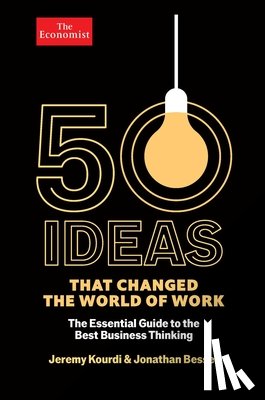 Kourdi, Jeremy - 50 Ideas That Changed the World of Work
