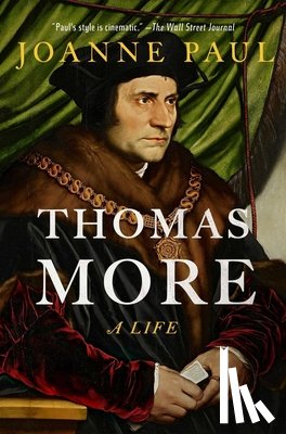 Paul, Joanne - Thomas More: A Life