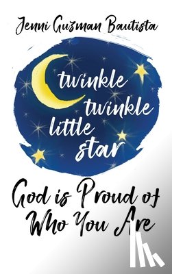 Bautista, Jenni Guzman - God Is Proud of Who You Are