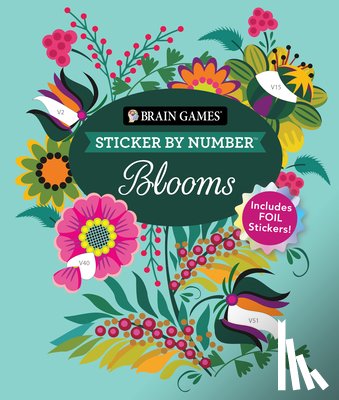 Publications International Ltd - Brain Games - Sticker by Number: Blooms (24 Images to Sticker): Includes 2 Foil Sticker Sheets to Complete Each Image!