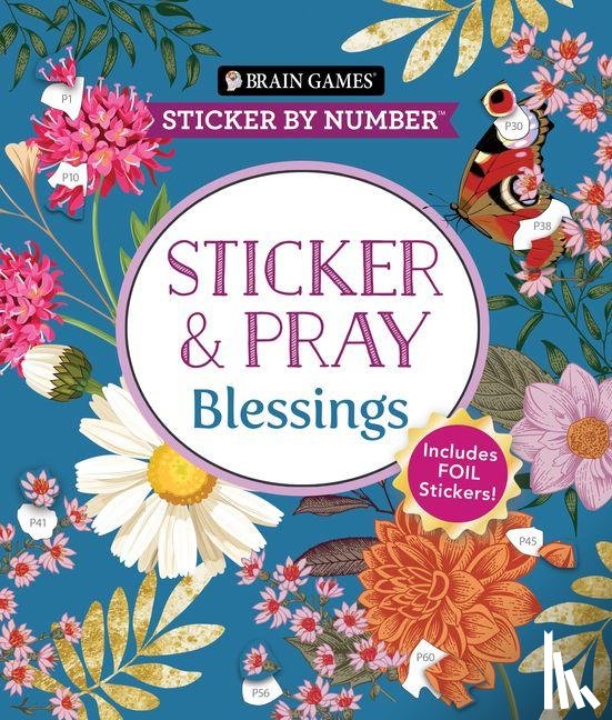 Publications International Ltd - Brain Games - Sticker by Number - Sticker and Pray: Blessings (24 Images to Sticker): Includes 2 Foil Sticker Sheets to Complete Each Image!