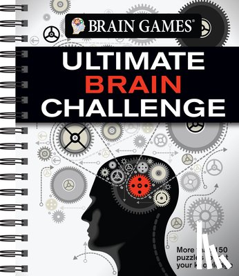 Publications International Ltd - Brain Games - Ultimate Brain Challenge: More Than 150 Puzzles to Test Your Knowledge