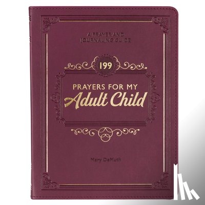 Christian Art Gifts - Gift Book 199 Prayers for My Adult Child Faux Leather