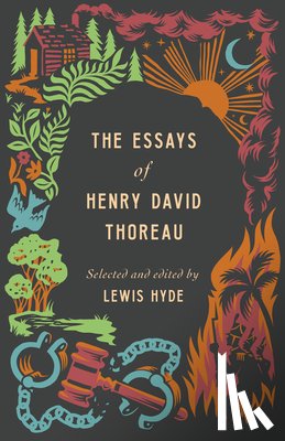 Thoreau, Henry David - The Essays of Henry David Thoreau