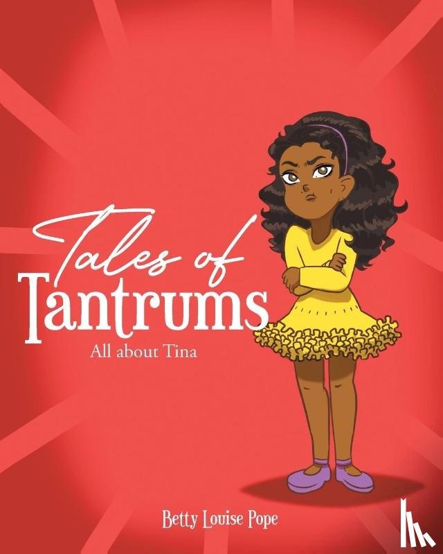 Pope, Betty Louise - Tales of Tantrums