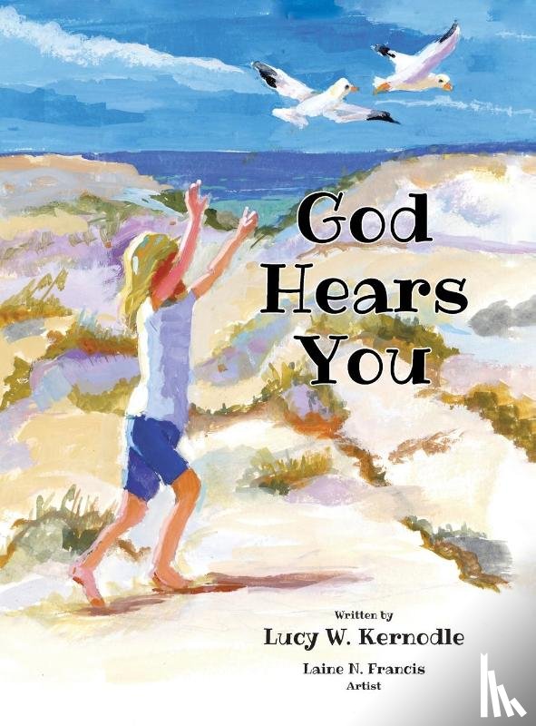Kernodle, Lucy W. - God Hears You