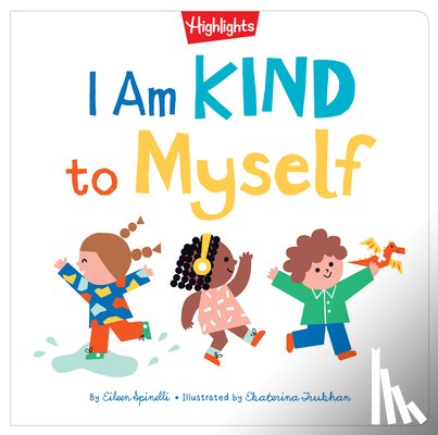 Spinelli, Eileen - I Am Kind to Myself