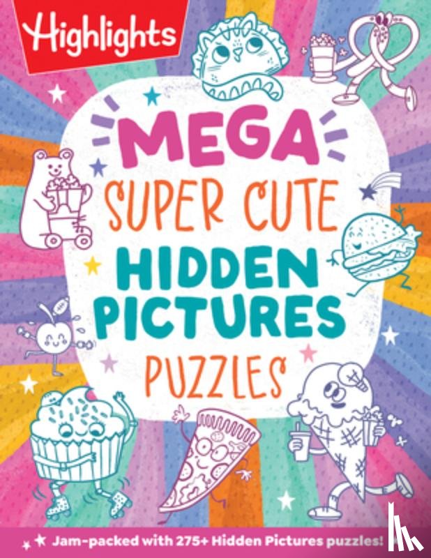 Highlights - Mega Super Cute Hidden Pictures Puzzles: Solve Over 300 Pages of Cute Kawaii-Style Puzzles Filled with Adorable Animals, Magical Creatures and More