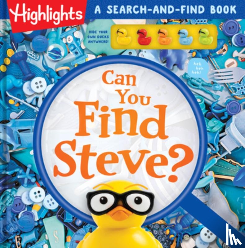 Highlights - Can You Find Steve?: A Hide-And-Seek Puzzle Adventure with Find It Games and Challenges, Scavenger Hunt Duck Book for Kids Ages 6-9