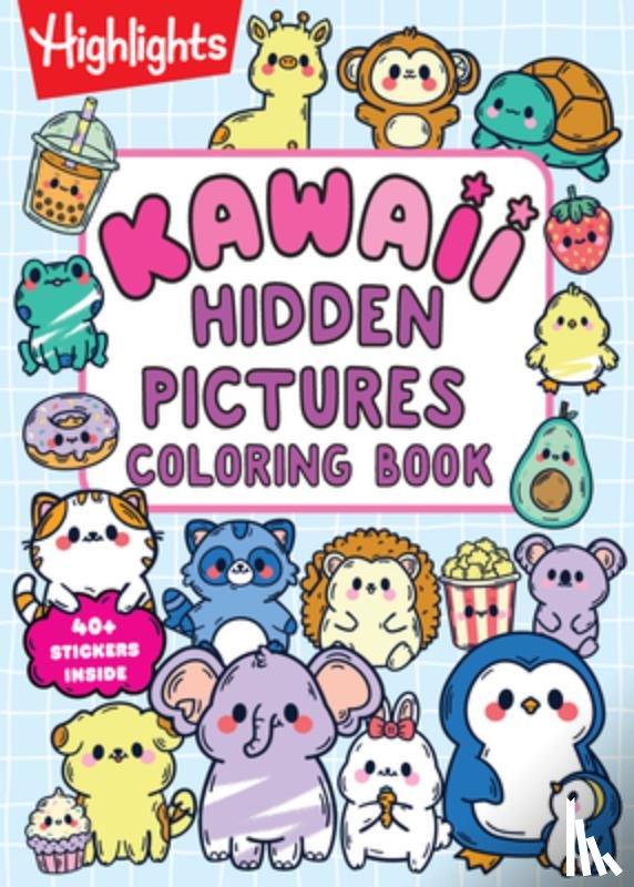 Highlights - Kawaii Hidden Pictures Coloring Book: Cozy Coloring and Kids Puzzle Book with Over 40 Kawaii Stickers to Decorate, 90-Page Interactive Sticker Activit