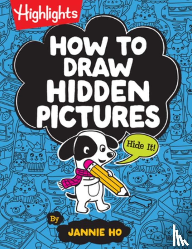 Ho, Jannie - How to Draw Hidden Pictures