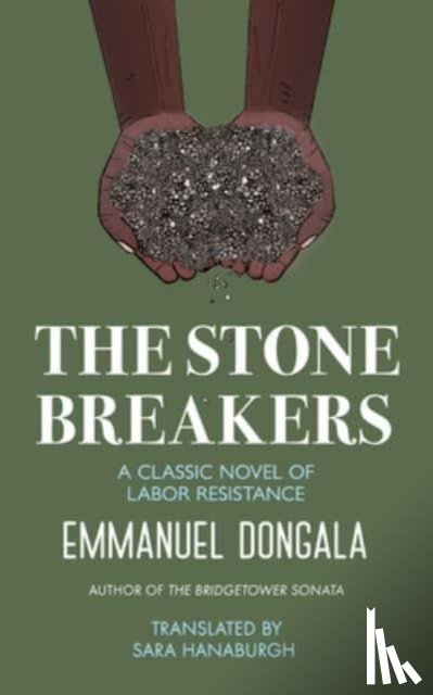 Hanaburgh, Sara - The Stone Breakers: A Classic Novel of Labor Resistance