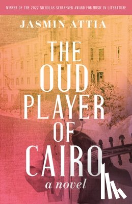 Attia, Jasmin - The Oud Player of Cairo