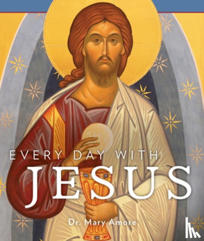 Amore, Mary - Every Day with Jesus