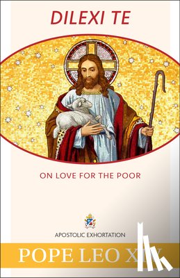 Pope Leo XIV - Dilexi Te: On Love for the Poor