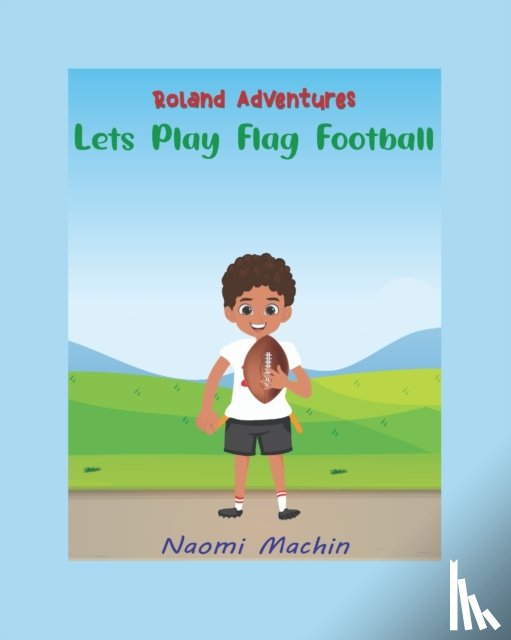 Machin, Naomi - Let's Play Flag Football