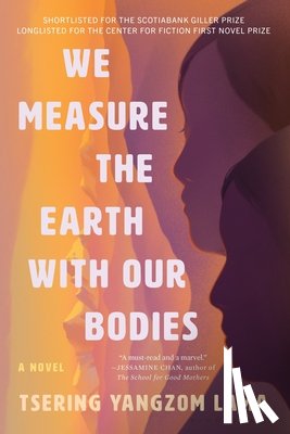 Lama, Tsering Yangzom - Lama, T: We Measure the Earth with Our Bodies