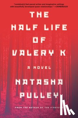 Pulley, Natasha - The Half Life of Valery K