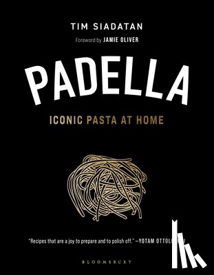 Siadatan, Tim - Padella: Iconic Pasta at Home