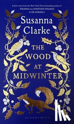 Clarke, Susanna - Clarke, S: Wood at Midwinter
