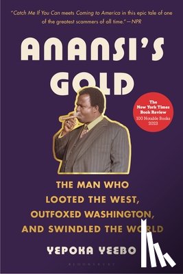 Yeebo, Yepoka - Anansi's Gold: The Man Who Swindled the World