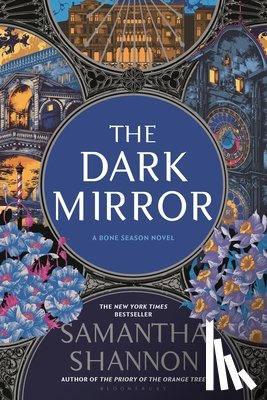 Shannon, Samantha - The Dark Mirror: A Bone Season Novel