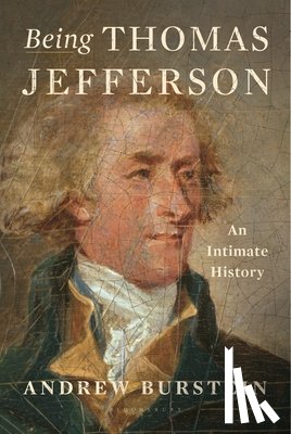 Burstein, Andrew - Being Thomas Jefferson