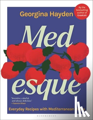 Hayden, Georgina - Medesque: Everyday Recipes with Mediterranean Roots