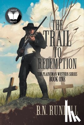 Rundell, B N - The Trail to Redemption