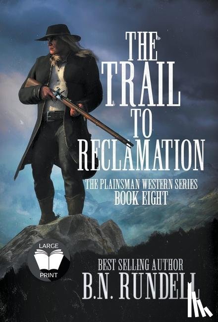 Rundell, B N - The Trail to Reclamation