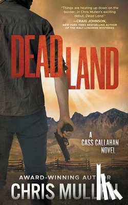 Mullen, Chris - Dead Land: A Contemporary Western Mystery Series