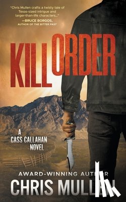 Mullen, Chris - Kill Order: A Contemporary Western Mystery Series