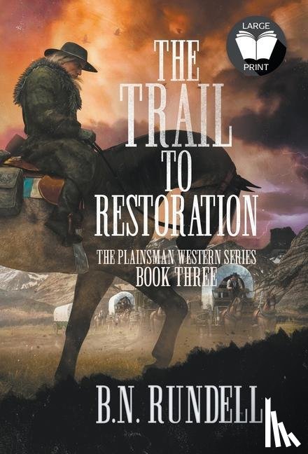 Rundell, B N - The Trail to Restoration