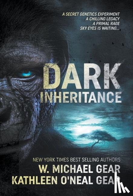 Gear, W Michael, Gear, Kathleen O'Neal - Dark Inheritance