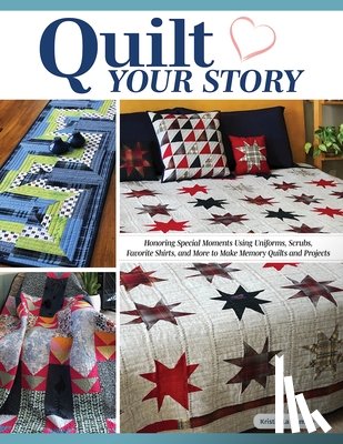 La Flamme, Kristin - Quilt Your Story