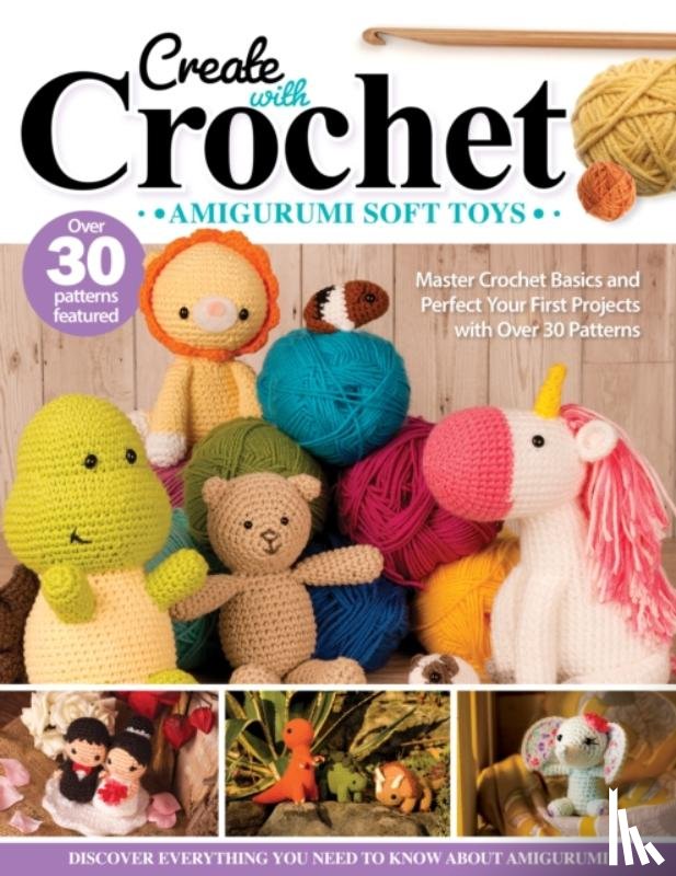 Neal, Jen - Create with Crochet: Amigurumi Soft Toys