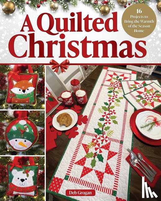 Grogan, Deb - A Quilted Christmas